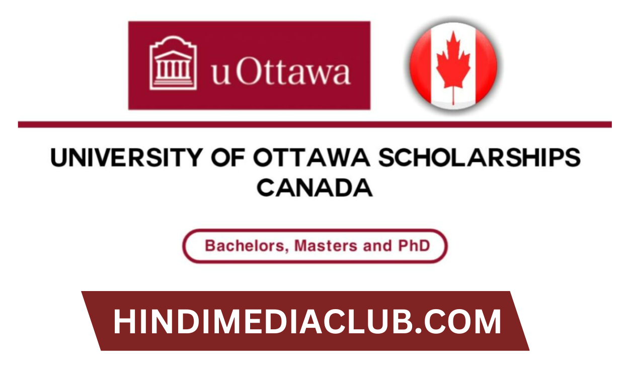 Unlocking Educational Opportunities: University of Ottawa International Scholarships 2024 in Canada